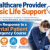 Healthcare Provider Basic Life Support - Team Response to a Dental Patient Emergency